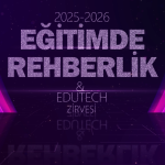 Eğitimde Rehberlik & EduTech Zirvesi